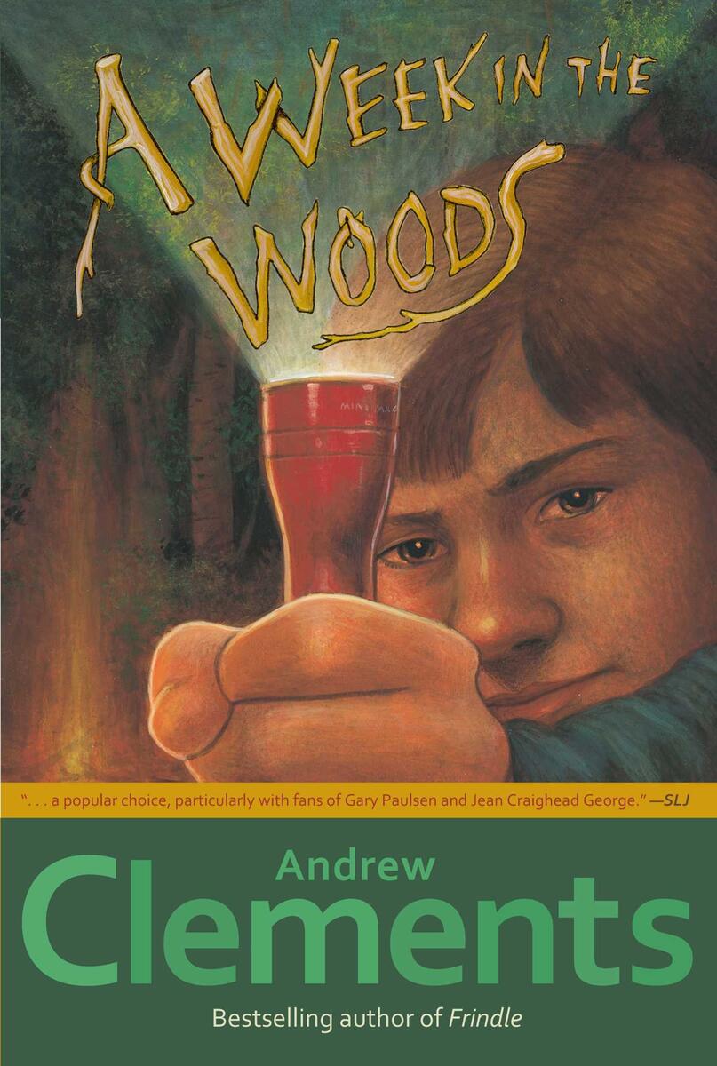 A Week In The Woods EBook By Andrew Clements Official Publisher Page Simon Schuster AU A Week In The Woods EBook By Andrew Clements Official Publisher Page Simon Schuster AU