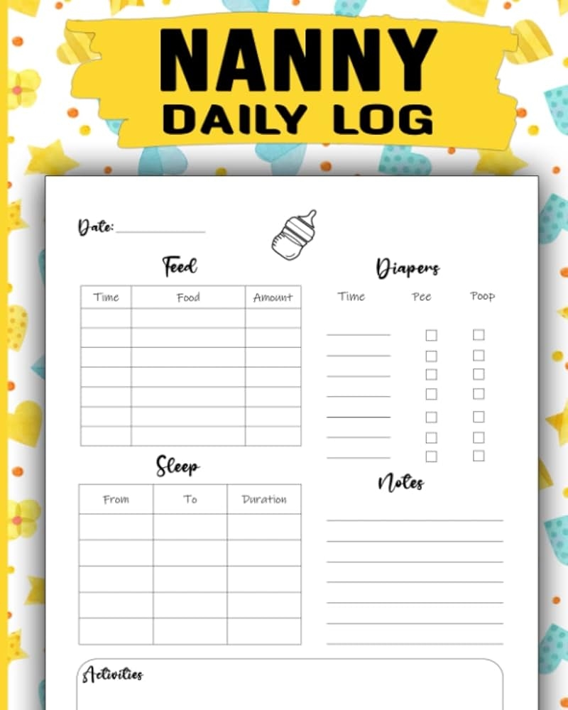 Nanny Daily Log Daily Routine Tracker For Babies Toddlers Simple Baby Activity Tracker Log Book To Record Infants Feeding Diapers Sleep Activities Notes Baby S Daily Log Osains Axell Amazon